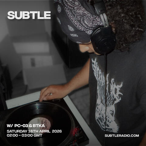 Subtle Radio Episode 19